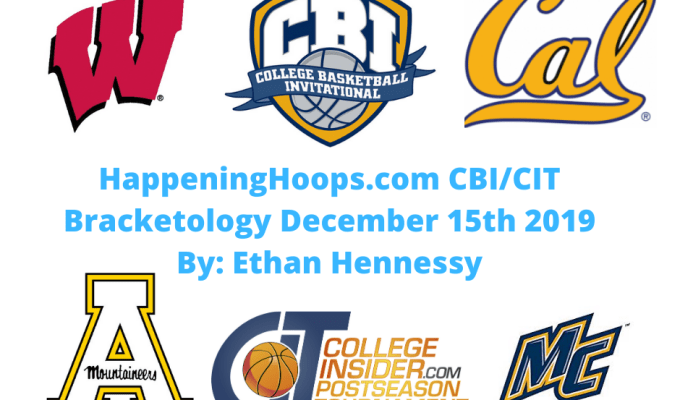 HappeningHoops.com 2019-20 CBI/CIT Bracketology Number 2 – December 15th&nbsp;2019