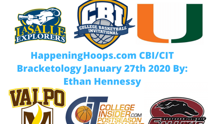 HappeningHoops.com CBI/CIT Bracketology Number 6 January 27th&nbsp;2020