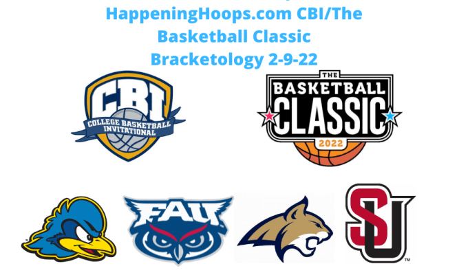 Happening Hoops CBI/The Basketball Classic Bracketology #5&nbsp;2022
