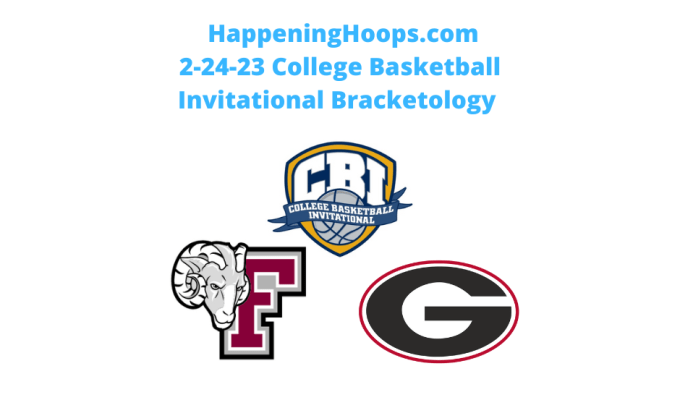 2022-23 CBI Bracketology #6&nbsp;2-24-23