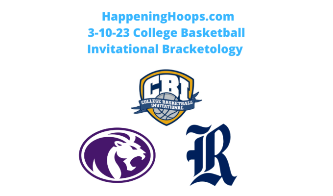 CBI Bracketology #10 3-10-23